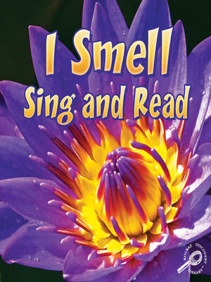 cover image of I Smell Sing and Read